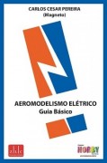 Aeromodelismo Eletrico - Guia Basico Aeromodelismo Eletrico - Guia Basico